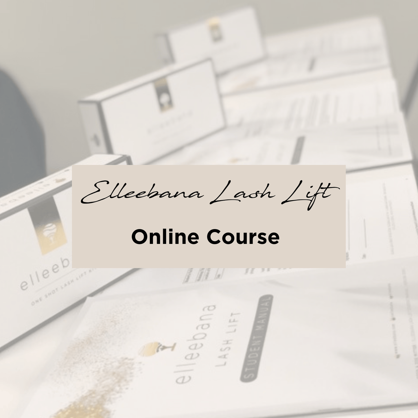 Elleebana Lash Lift Training – ONLINE