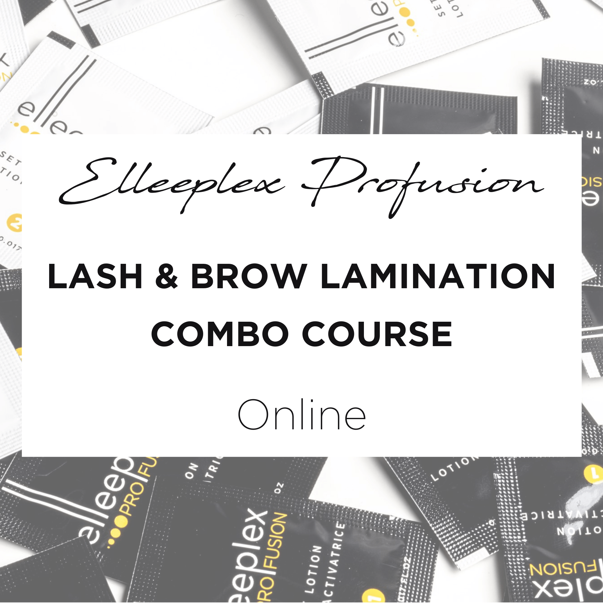 Elleeplex Profusion Lash & Brow Lamination Combo Course - Online