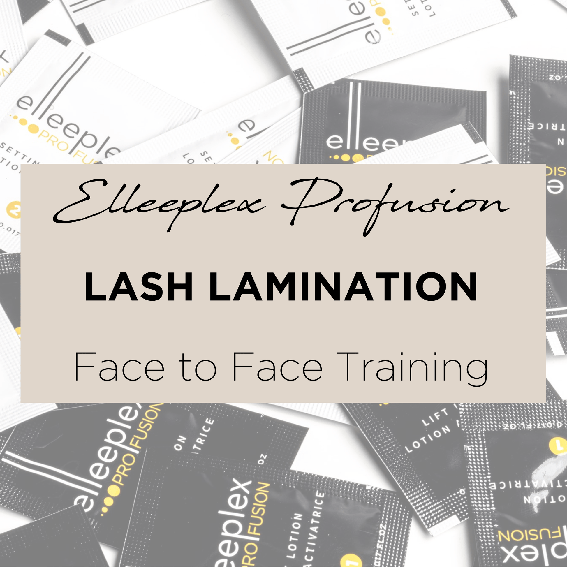 Elleeplex Profusion Lash Lamination Course - Hands On Training